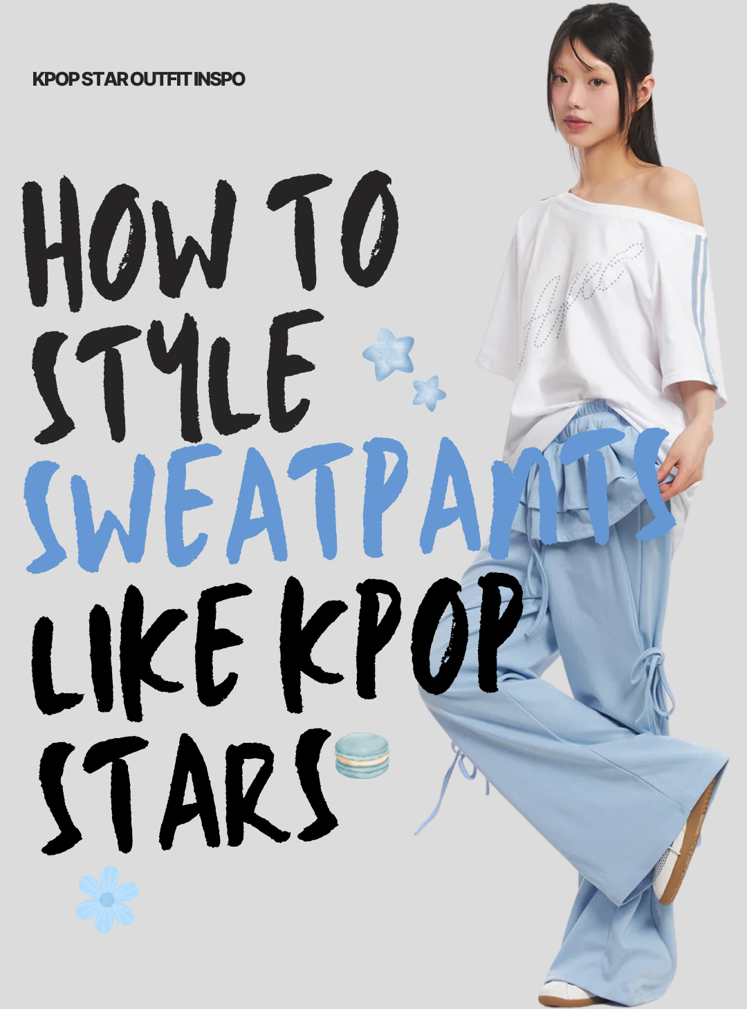 Gen Z & K-pop Sweatpants Style Guide – Idol-Inspired Looks & Outfit Ideas