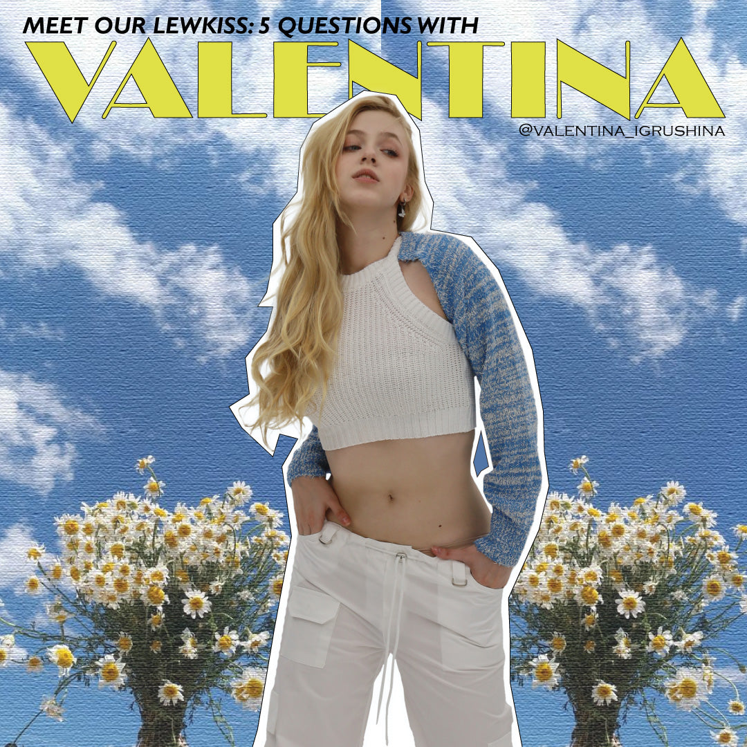 Meet our Lewkiss Valentina